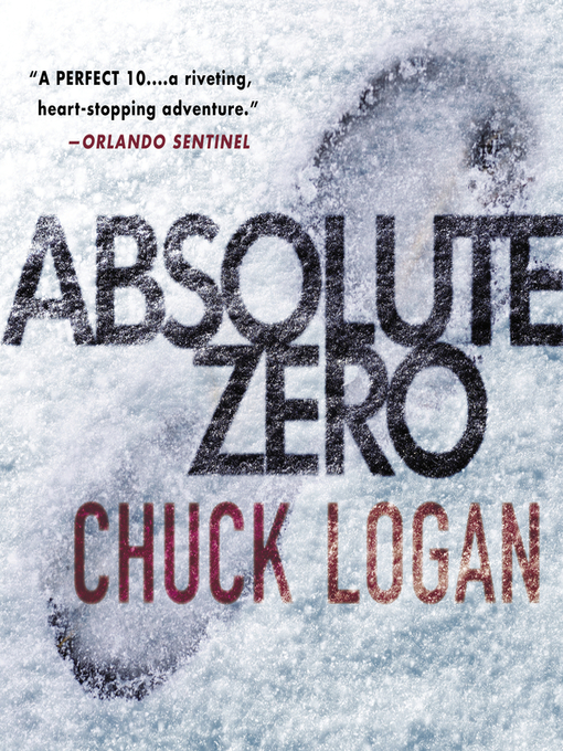 Upplýsingar um Absolute Zero eftir Chuck Logan - Til útláns